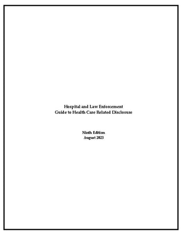 Hospital and Law Enforcement: Guide to Disclosure of Protected Health Information (2023)